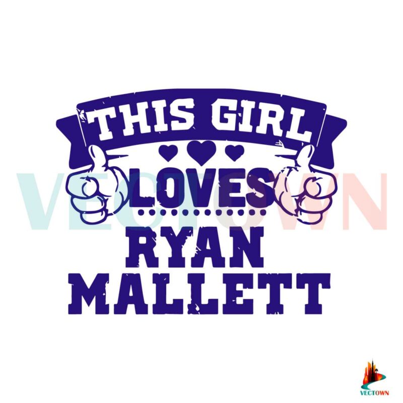 this-girl-loves-ryan-mallett-baltimore-football-fans-svg-file
