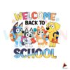 bluey-welcome-back-to-school-svg-digital-cricut-file