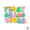 first-grade-vibes-welcom-back-to-school-svg-digital-cricut-file