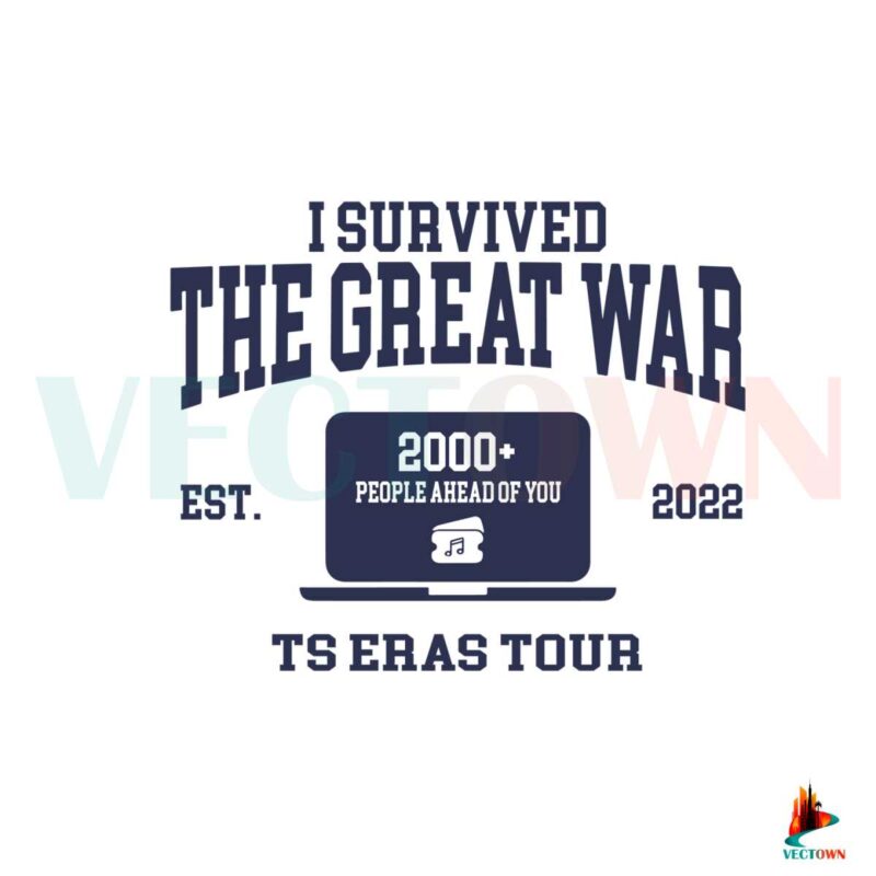 i-survived-the-great-war-funny-taylor-swift-eras-tour-svg
