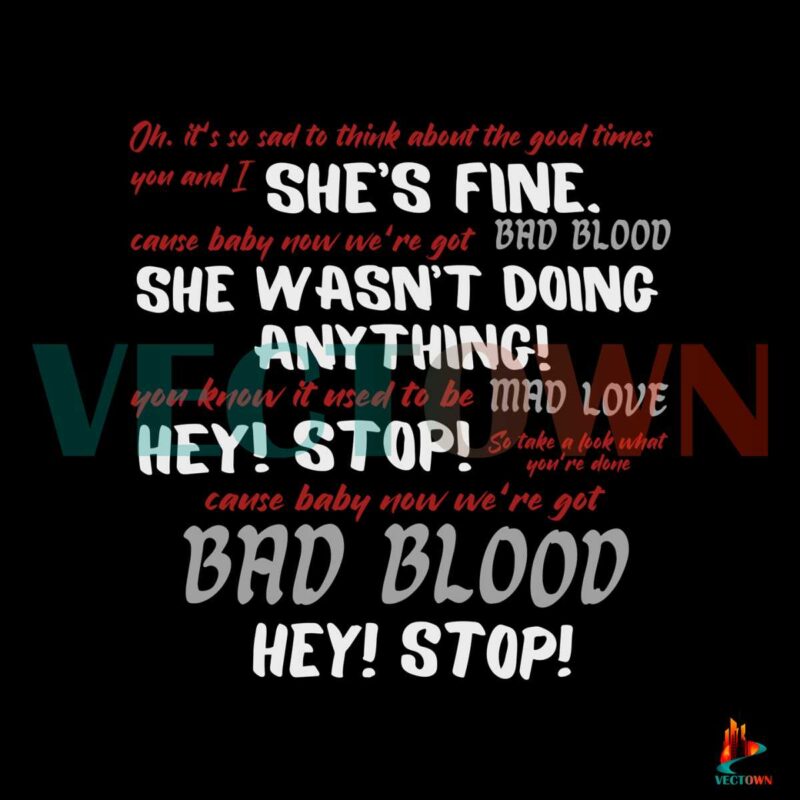 bad-blood-taylor-version-yells-at-security-guard-svg-cutting-file