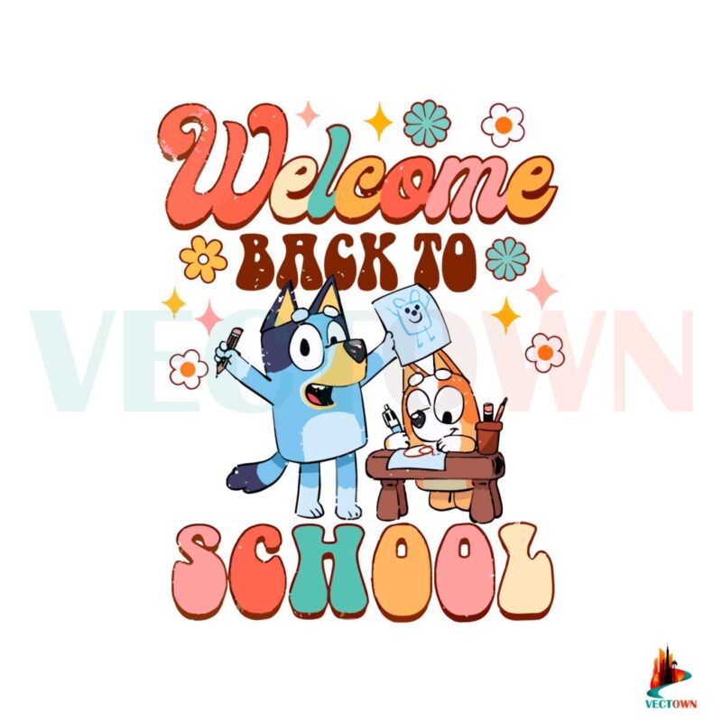 cute-bluey-welcome-back-to-school-svg-cutting-digital-file