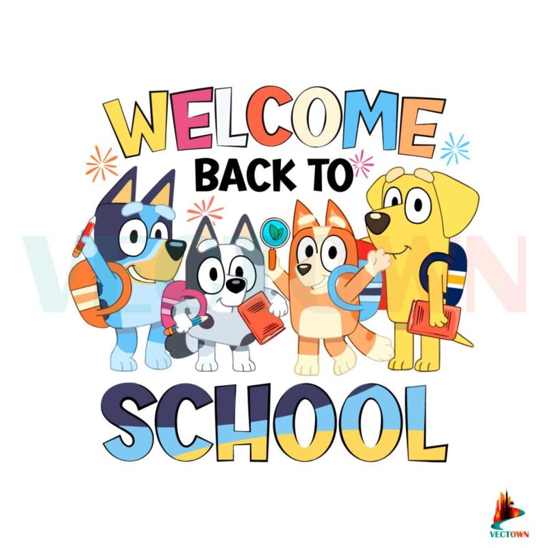 funny-bluey-family-welcome-back-to-school-svg-digital-file