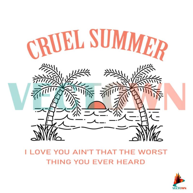 cruel-summer-lyrics-taylor-song-svg-graphic-design-files
