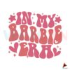 in-my-barbie-era-svg-barbie-movie-2023-svg-digital-files