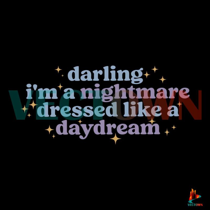 darling-im-a-nightmare-dressed-like-a-daydream-svg-cricut-file
