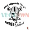 what-happens-in-vegas-started-in-oakland-svg-file-las-vegas-raiders