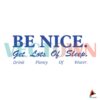 be-nice-get-lots-of-sleep-svg-best-design-svg-digital-file