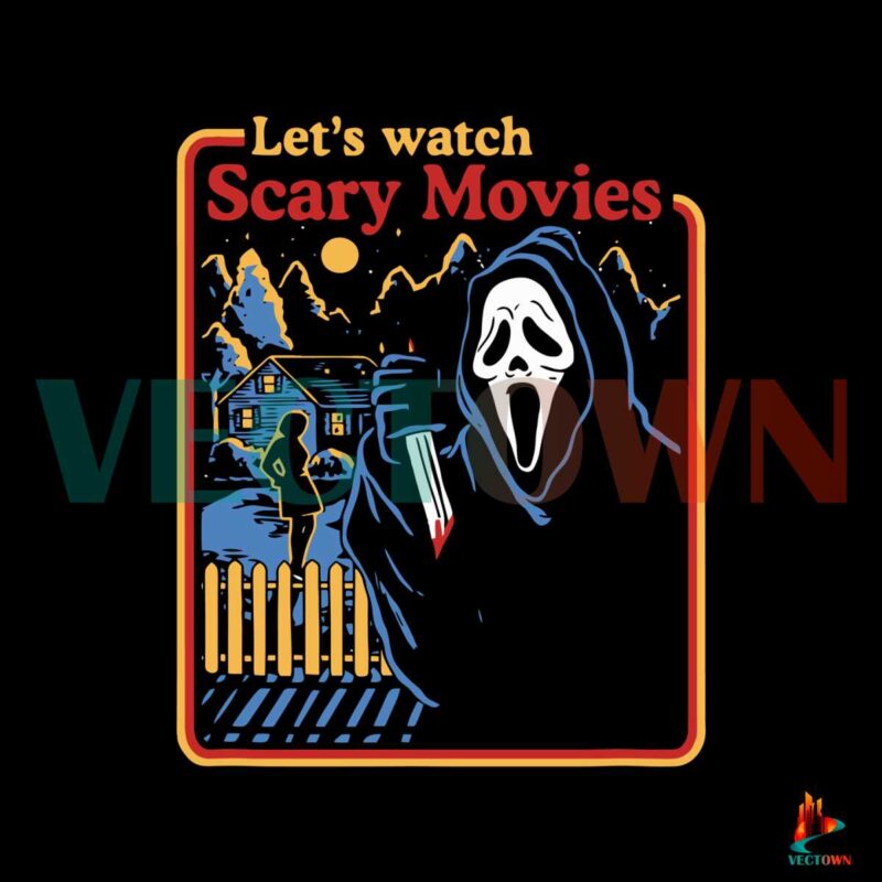 lets-watch-scary-movies-svg-halloween-gift-svg-cricut-files