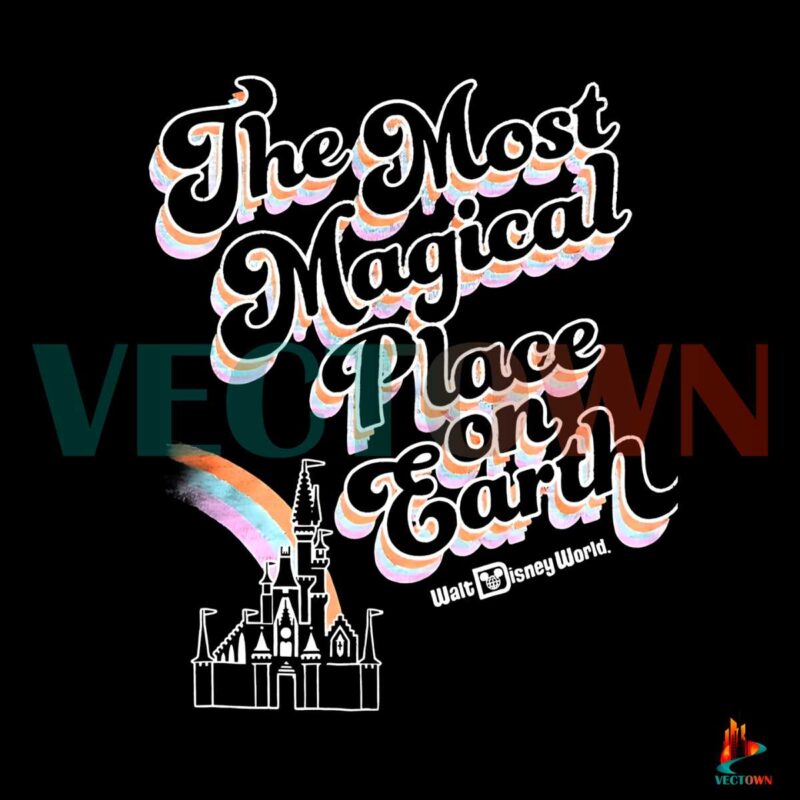 walt-disney-world-svg-most-magical-place-on-earth-png-file