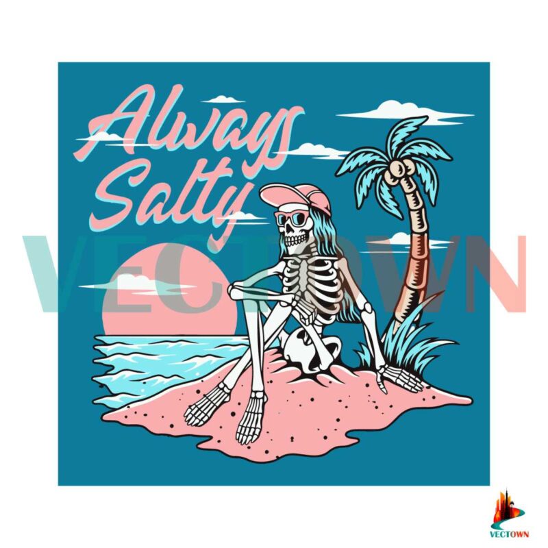 always-salty-skeleton-beach-svg-surf-skeleton-svg-digital-file