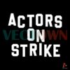 actors-on-strike-svg-sag-aftra-strike-union-svg-cutting-file