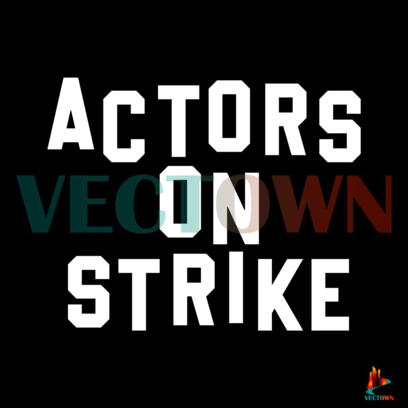 actors-on-strike-svg-sag-aftra-strike-union-svg-cutting-file