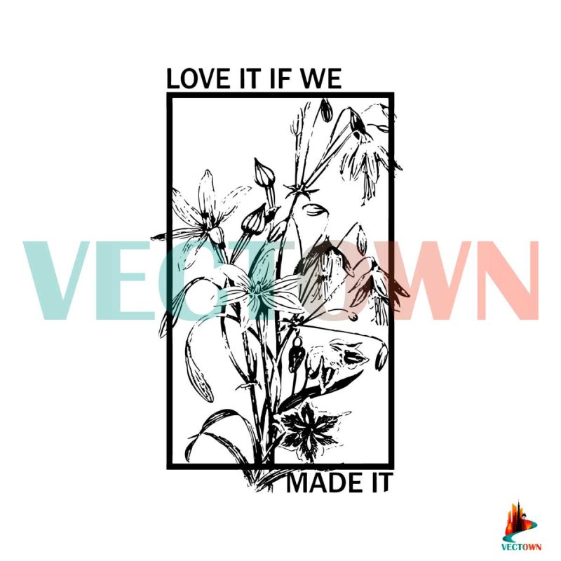 love-it-if-we-made-it-svg-the-1975-band-album-svg-cricut-file