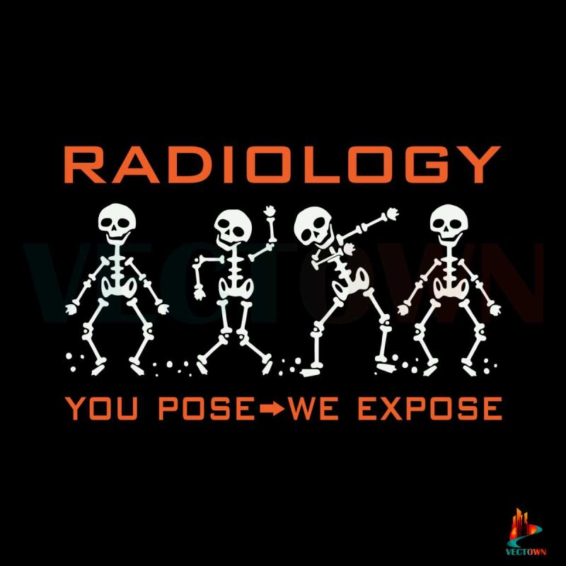 xray-radiology-you-pose-we-expose-dabbing-funny-svg-digital-file