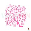 latina-barbie-svg-latin-pink-doll-barbie-movie-svg-cutting-file