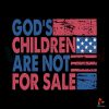 gods-children-are-not-for-sale-trending-quotes-svg-digital-file