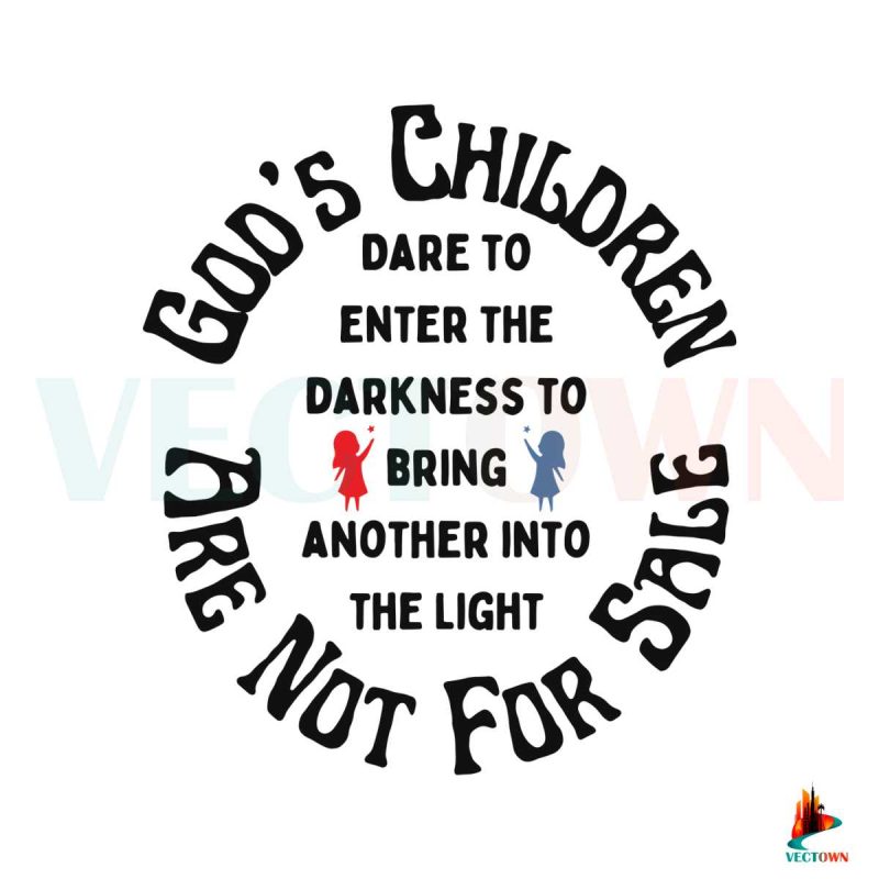 gods-children-are-not-for-sale-svg-sound-of-freedom-svg-file
