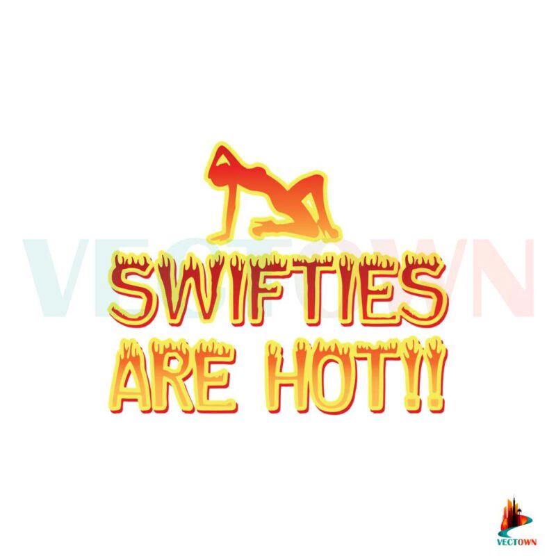 swifties-are-hot-taylor-swift-svg-graphic-designs-files
