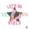 lets-go-girls-bachelorette-party-png-sublimation-download