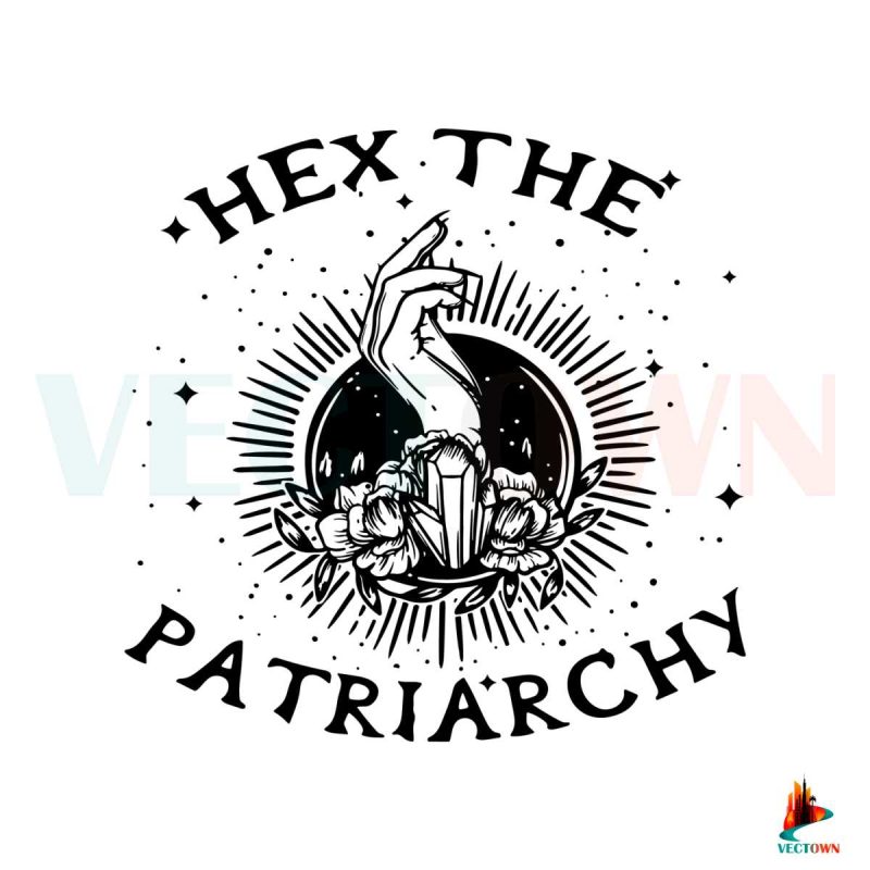 hex-the-patriarchy-smash-feminist-svg-digital-file