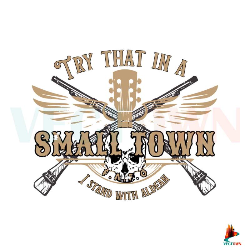 try-that-in-a-small-town-i-stand-with-adlean-svg-digital-file