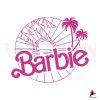 barbie-malibu-vibes-svg-barbie-vacation-svg-digital-cricut-file