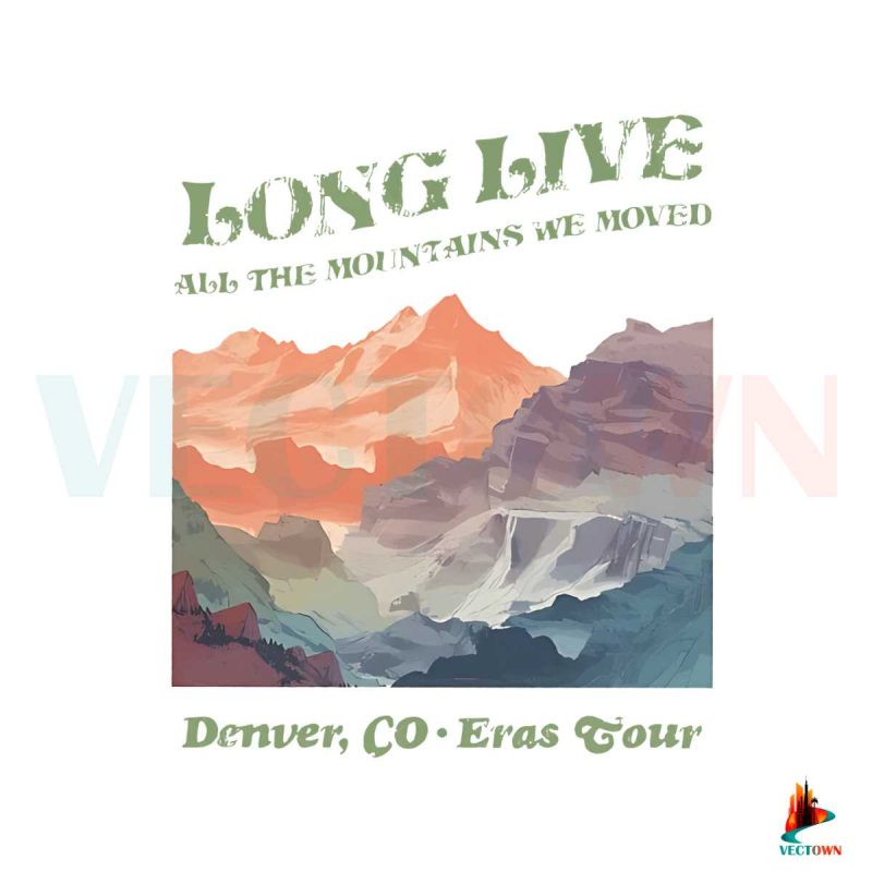 long-live-all-the-mountains-we-moved-png-sublimation