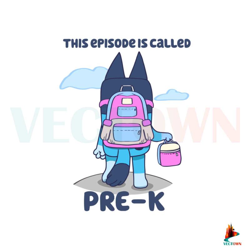 this-episode-is-called-prek-bluey-svg-cutting-digital-file