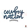 nfl-dallas-cowboys-svg-cowboy-nation-cutting-digital-file