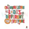 communication-looks-different-for-everyone-svg-cricut-file