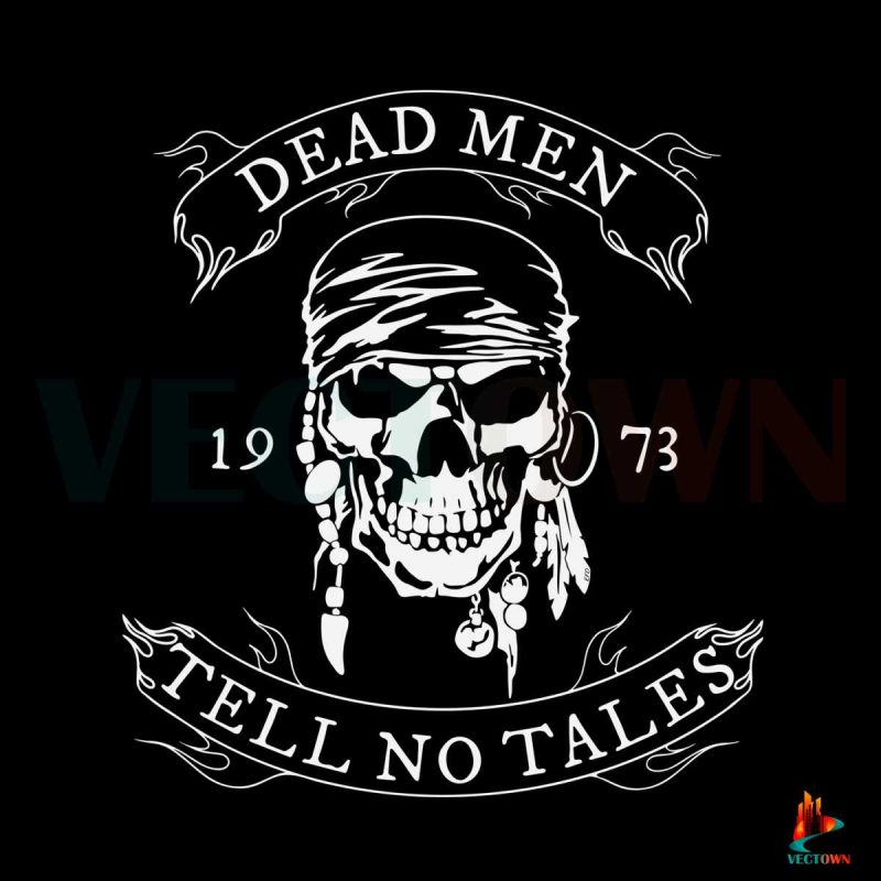 dead-men-tell-no-tales-svg-digital-file-skull-svg-pirates-svg