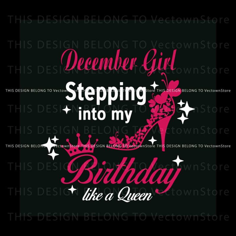 december-girl-stepping-into-my-birthday-svg-cricut-file
