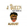 a-queen-was-born-in-august-leopard-svg-design-file