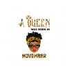 a-queen-was-born-in-november-svg-happy-birthday-svg