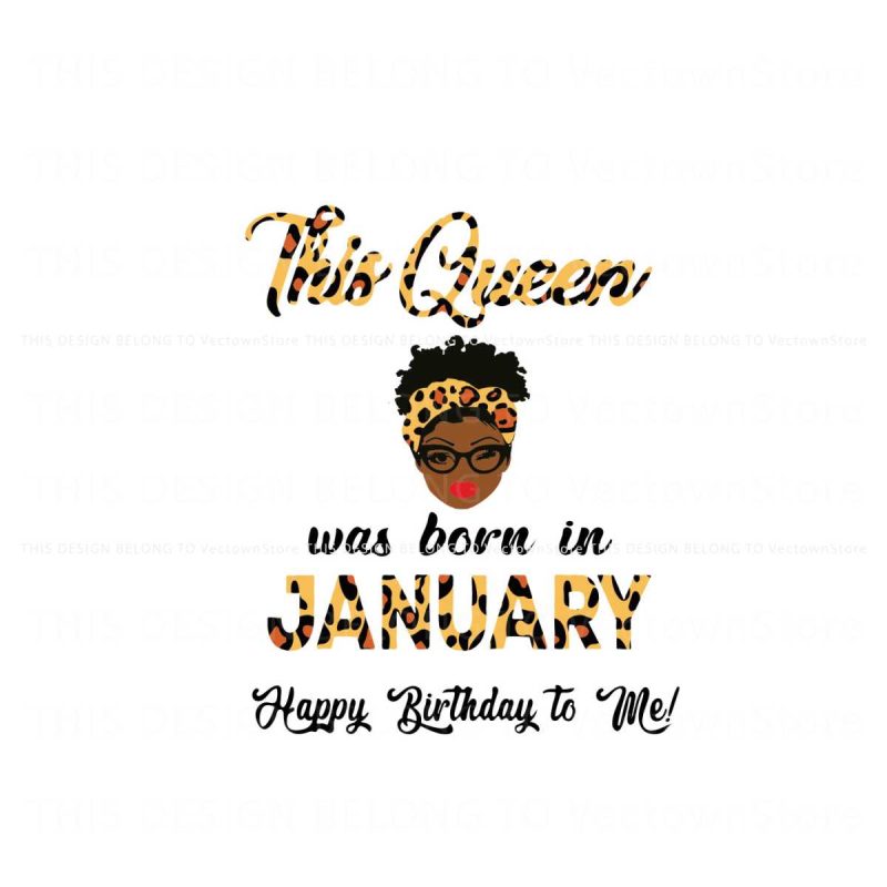 this-queen-was-born-in-january-svg-cutting-digital-file