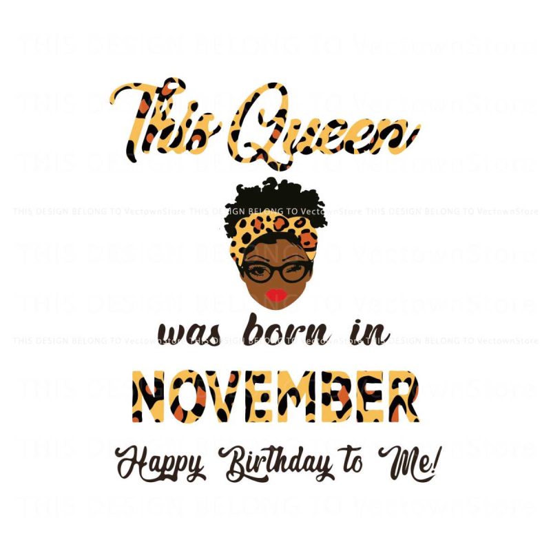 this-queen-was-born-in-november-svg-cutting-digital-file