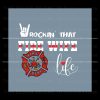 rockin-that-fire-wife-life-svg-firefighter-svg-digital-file