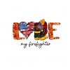 love-my-firefighter-svg-fireman-svg-file-for-cricut