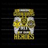 unseen-guardians-911-off-our-heroes-svg-digital-cricut-file