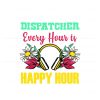 dispatcher-every-hour-is-happy-hour-svg-cutting-digital-file