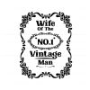 vintage-wife-of-the-no-1-vintage-man-svg-digital-file