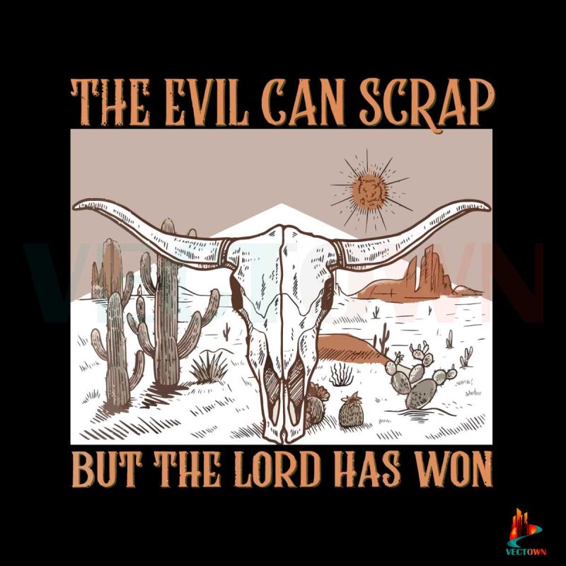 the-devil-can-scrap-but-the-lord-has-won-svg-digital-file