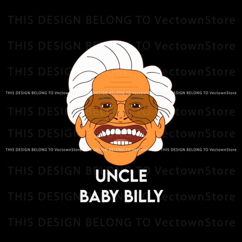 uncle-baby-billy-svg-baby-billy-bible-bonkers-svg-cricut-file