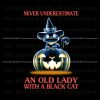 never-underestimate-an-old-lady-with-a-black-cat-png-file