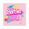 this-barbie-is-a-teacher-svg-back-to-school-barbie-svg-file