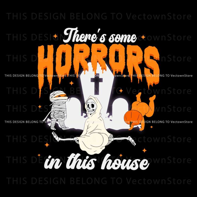 theres-some-horrors-in-this-house-halloween-pumpkins-svg