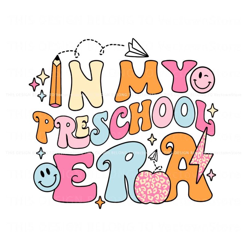 in-my-preschool-era-svg-personalizable-preschool-svg-file