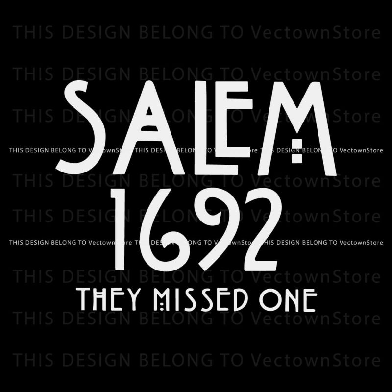 salem-1692-they-missed-one-svg-salem-witch-svg-digital-file