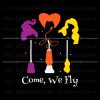 come-we-fly-svg-funny-halloween-witches-svg-download